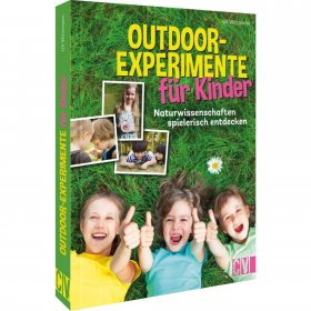 WITTMANN, U: OUTDOOR-EXPERIMENTE FÜR KINDER - Kinderbuch