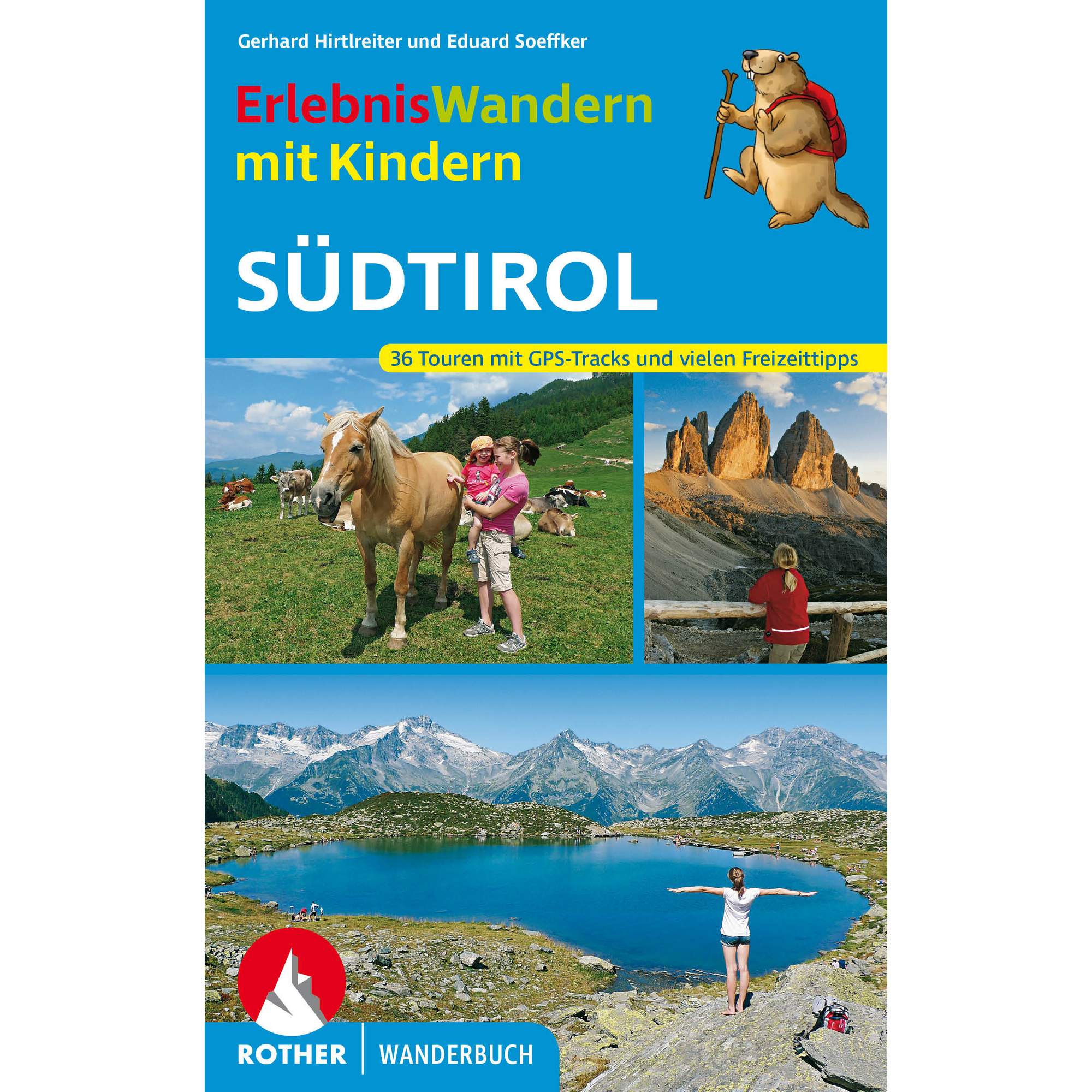 ERLEBNISWANDERN MIT KINDERN SÜDTIROL - Wanderführer