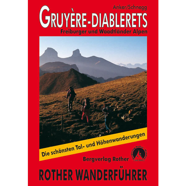 GRUYÈRE - DIABLERETS - Wanderführer
