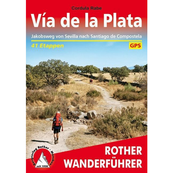 VÍA DE LA PLATA - Wanderführer