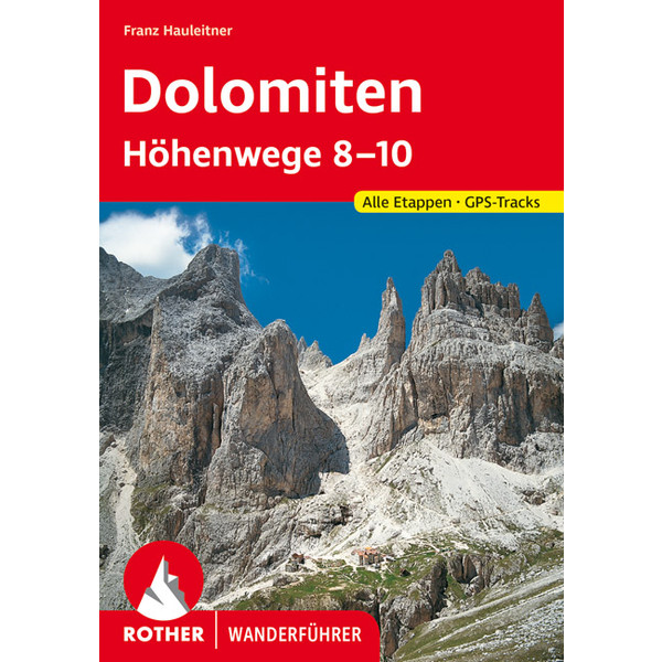 DOLOMITEN - HÖHENWEGE 8 - 10 - Wanderführer