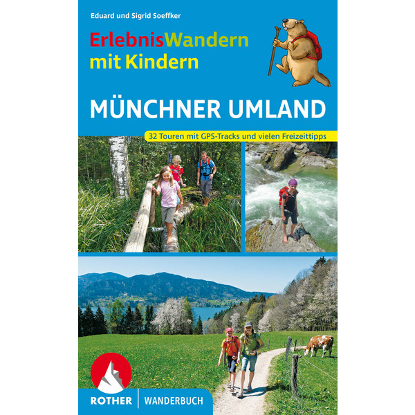 MIT KINDERN MÜNCHNER UMLAND - Wanderführer