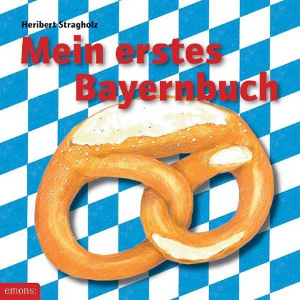 MEIN ERSTES BAYERNBUCH - Kinderbuch Ansicht 1