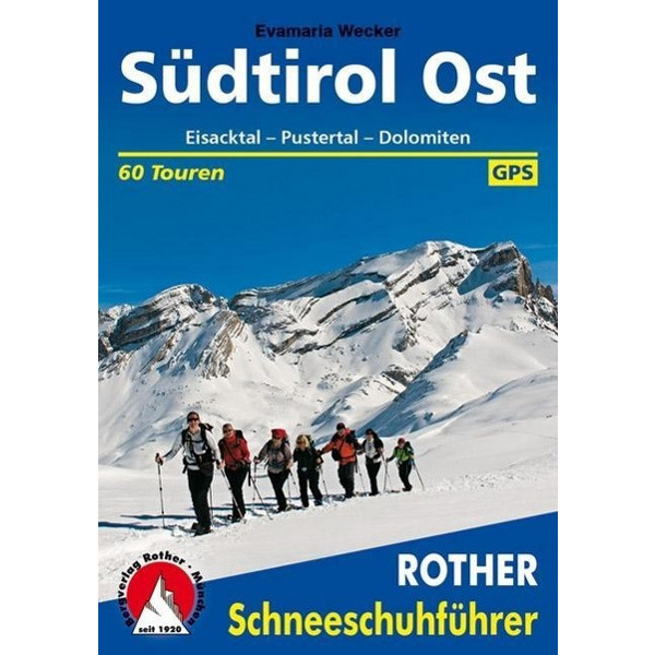 SCHNEESCHUHFÜHRER SÜDTIROL OST