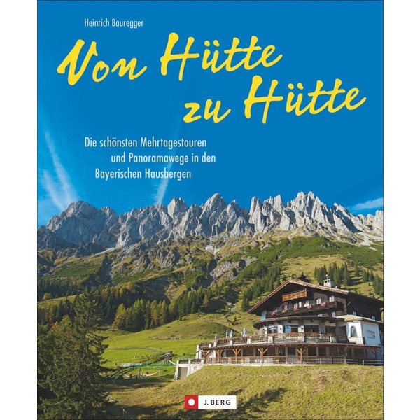 VON HÜTTE ZU HÜTTE - Wanderführer Ansicht 1