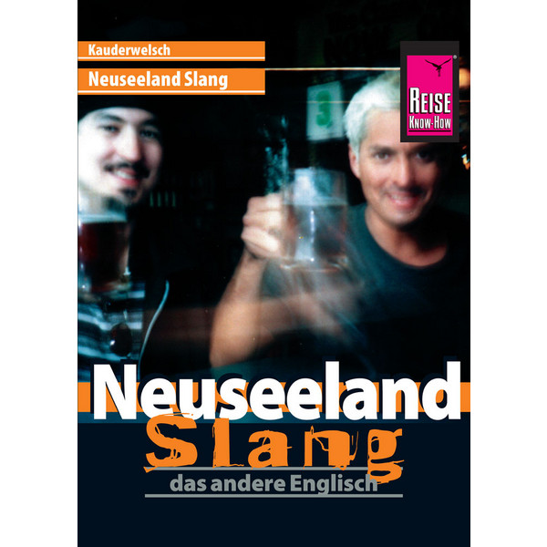 KAUDERWELSCH NEUSEELAND SLANG - Sprachführer