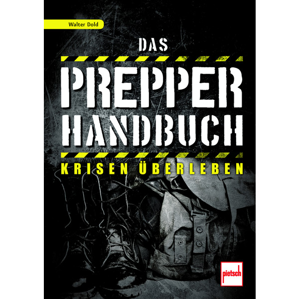 PREPPER-HANDBUCH - Survival Guide