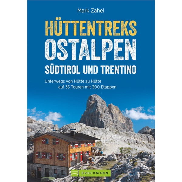 HÜTTENTREKS OSTALPEN - SÜDTIROL/TRENTINO - Wanderführer Ansicht 1