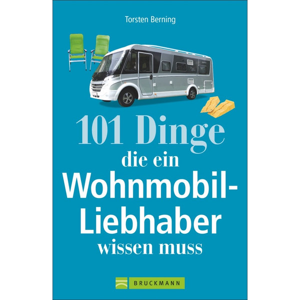 101 DINGE, DIE EIN WOHNMOBIL-LIEBHABER WISSEN MUSS - Sachbuch Ansicht 1