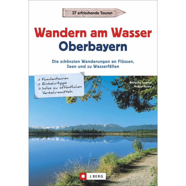 AM WASSER OBERBAYERN - Wanderführer