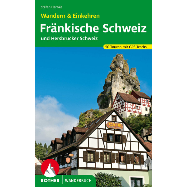 FRÄNKISCHE SCHWEIZ - WANDERN & EINKEHREN - Wanderführer Ansicht 1
