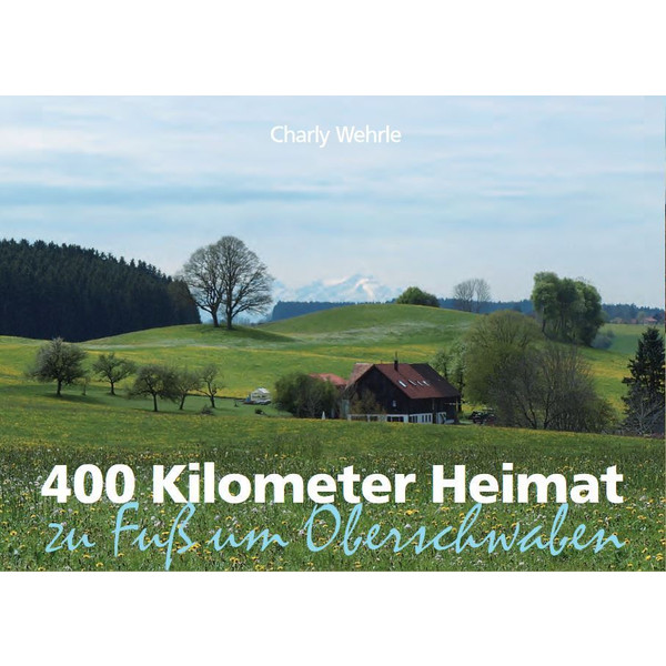 400 KILOMETER HEIMAT - Reisebericht Ansicht 1