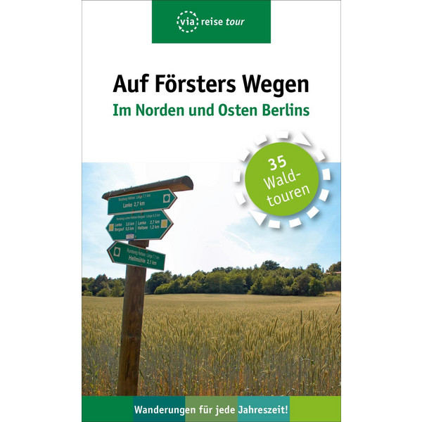 AUF FÖRSTERS WEGEN - IM NORDEN UND OSTEN - Reiseführer Ansicht 1