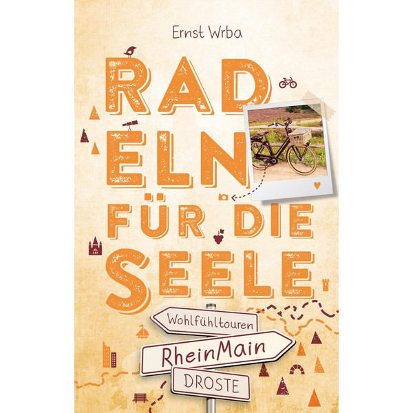 RHEINMAIN. RADELN FÜR DIE SEELE - Radwanderführer Ansicht 1