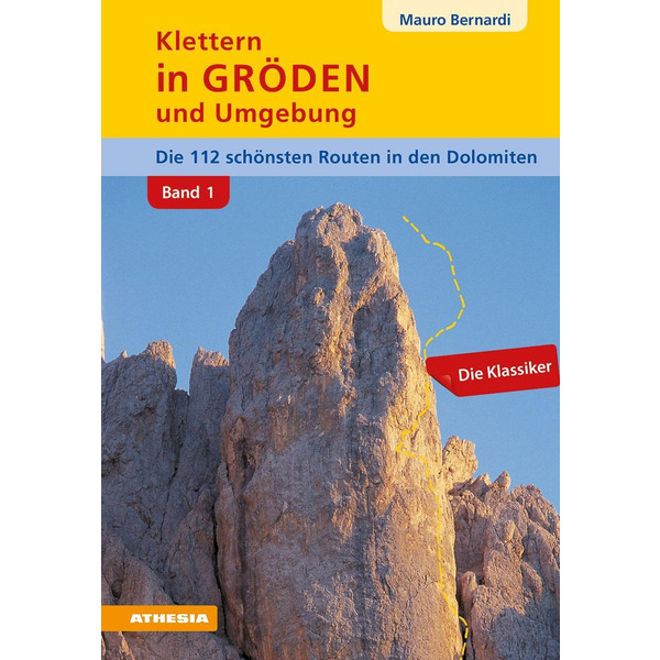 KLETTERN IN GRÖDEN UND UMGEBUNG - DOLOMITEN (BAND 1) - Kletterführer Ansicht 1