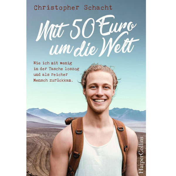 MIT 50 EURO UM DIE WELT - Reisebericht Ansicht 1