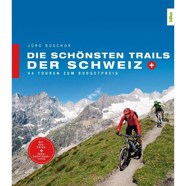 DIE SCHÖNSTEN TRAILS DER SCHWEIZ - Radwanderführer Ansicht 1