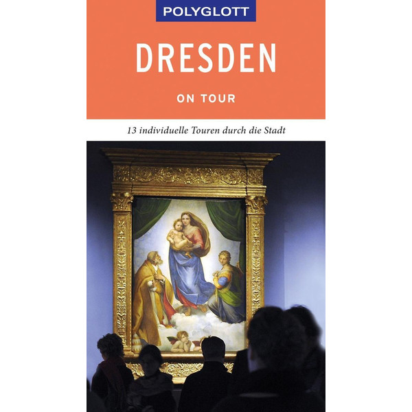 ON TOUR REISEFÜHRER DRESDEN - Reiseführer