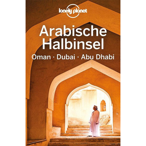 DT. ARABISCHE HALBINSEL, OMAN, DUBAI - Reiseführer