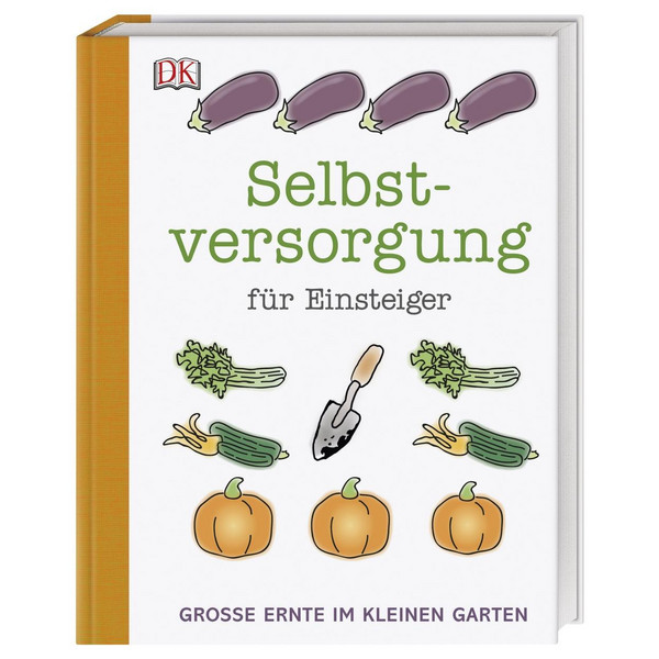 SELBSTVERSORGUNG FÜR EINSTEIGER - Ratgeber Ansicht 1