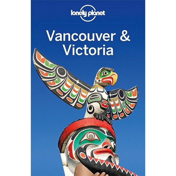LONELY PLANET REISEFÜHRER VANCOUVER & VICTORIA - Reiseführer Ansicht 1