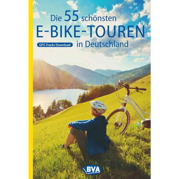 DIE 55 SCHÖNSTEN E-BIKE TOUREN IN DEUTSCHLAND - Radwanderführer Ansicht 1