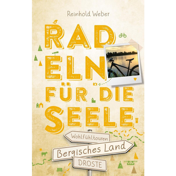 BERGISCHES LAND. RADELN FÜR DIE SEELE - Radwanderführer Ansicht 1
