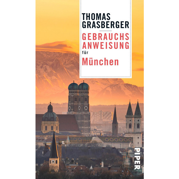 GEBRAUCHSANWEISUNG FÜR MÜNCHEN - Reiseführer Ansicht 1