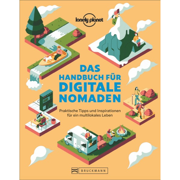HANDBUCH FÜR DIGITALE NOMADEN - Ratgeber