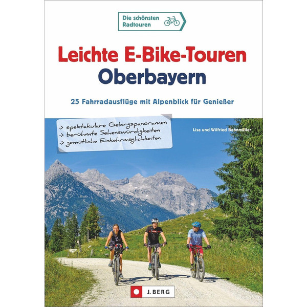 LEICHTE E-BIKE-TOUREN OBERBAYERN - Radwanderführer Ansicht 1