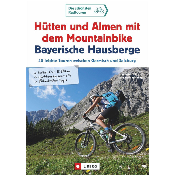 UND ALMEN MIT DEM MOUNTAINBIKE BAYERISCHE HAUSBERGE - Radwanderführer