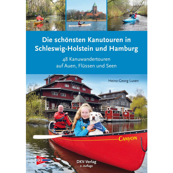DIE SCHÖNSTEN KANUTOUREN IN SCHLESWIG-HOLSTEIN UND HAMBURG - Gewässerführer Ansicht 1