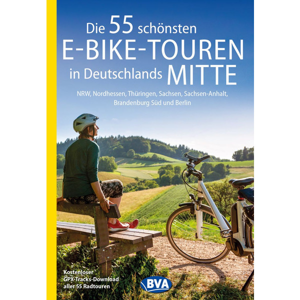DIE 55 SCHÖNSTEN E-BIKE-TOUREN IN DEUTSCHLANDS MITTE - Radwanderführer Ansicht 1