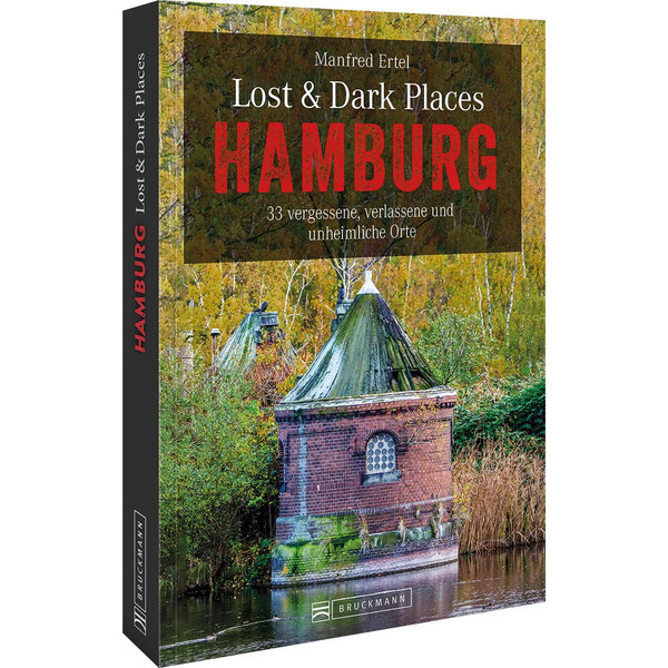 LOST & DARK PLACES HAMBURG - Reiseführer Ansicht 1