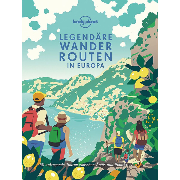 LONELY PLANET LEGENDÄRE WANDERROUTEN EUROPA - Bildband Ansicht 1