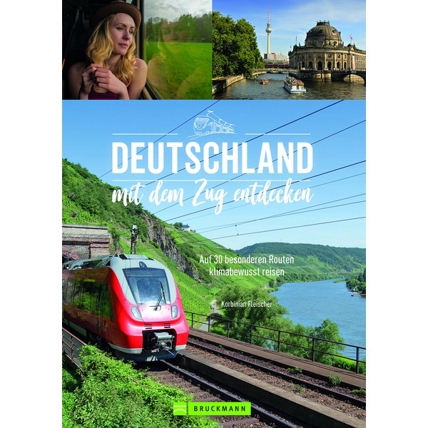 DEUTSCHLAND MIT DEM ZUG ENTDECKEN - Reiseführer Ansicht 1