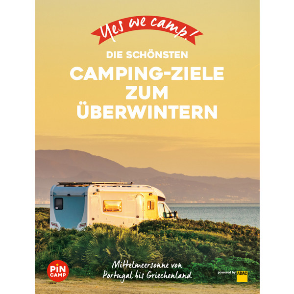 YES WE CAMP! DIE SCHÖNSTEN CAMPING-ZIELE ZUM ÜBERWINTERN - Reiseführer Ansicht 1