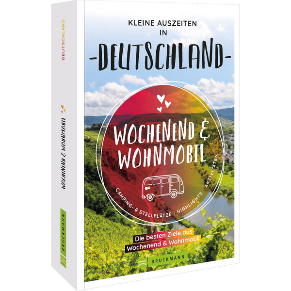WOCHENEND & WOHNMOBIL KLEINE AUSZEITEN IN DEUTSCHLAND - Reiseführer Ansicht 1