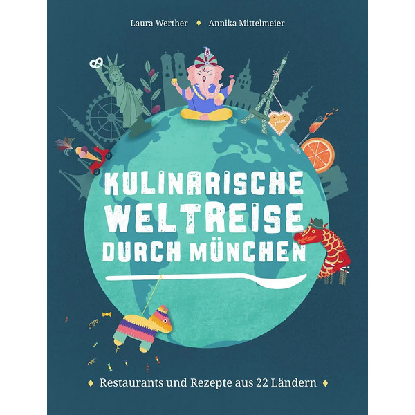 KULINARISCHE WELTREISE DURCH MÜNCHEN - Kochbuch Ansicht 1