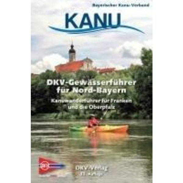 DKV-GEWÄSSERFÜHRER FÜR NORD-BAYERN - Gewässerführer Ansicht 1