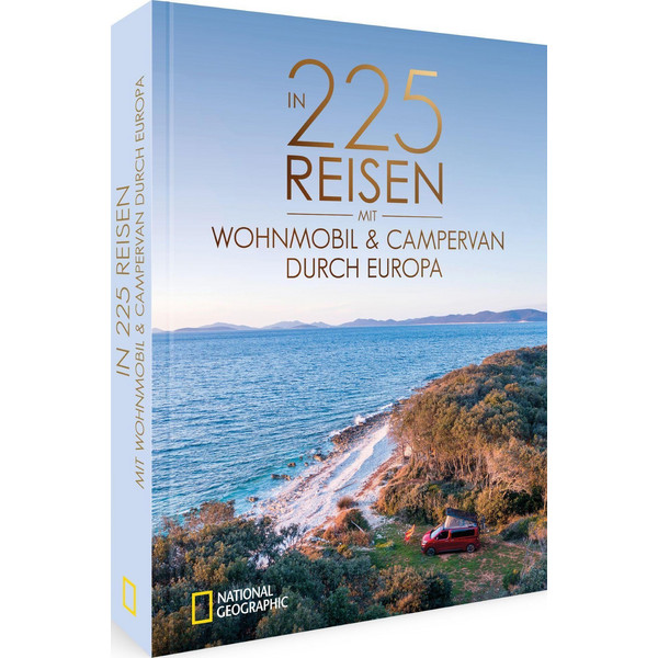IN 225 REISEN MIT WOHNMOBIL UND CAMPERVAN DURCH EUROPA - Reiseführer Ansicht 1