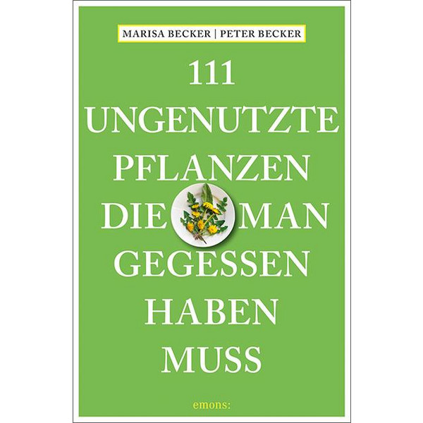 111 UNGENUTZTE PFLANZEN, DIE MAN GEGESSEN HABEN MUSS - Ratgeber Ansicht 1