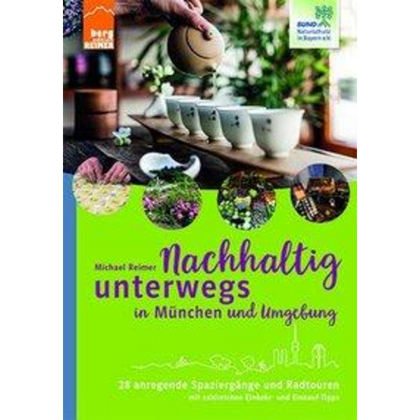 NACHHALTIG UNTERWEGS IN MÜNCHEN UND UMGEBUNG - Reiseführer Ansicht 1