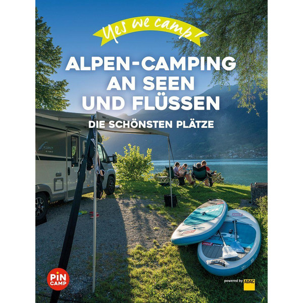 YES WE CAMP! ALPEN-CAMPING AN SEEN UND FLÜSSEN - Reiseführer Ansicht 1