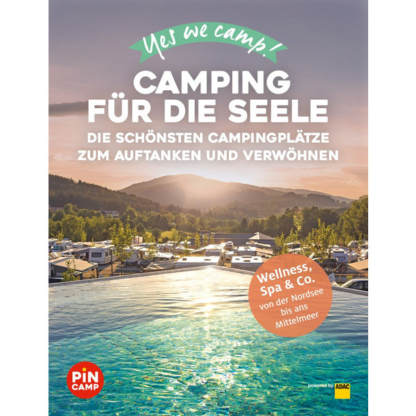WE CAMP! CAMPING FÜR DIE SEELE - Stellplatzführer