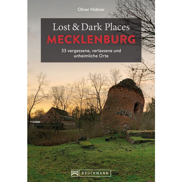 LOST & DARK PLACES MECKLENBURG - Reiseführer Ansicht 1