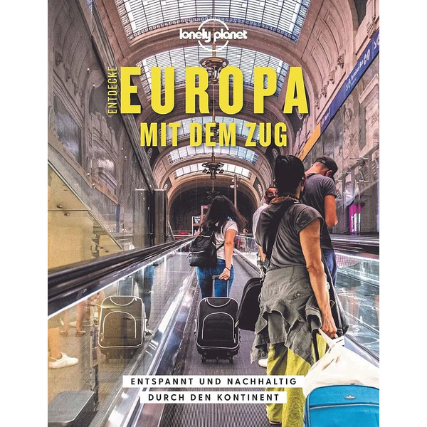 LONELY PLANET BILDBAND ENTDECKE EUROPA MIT DEM ZUG - Bildband Ansicht 1