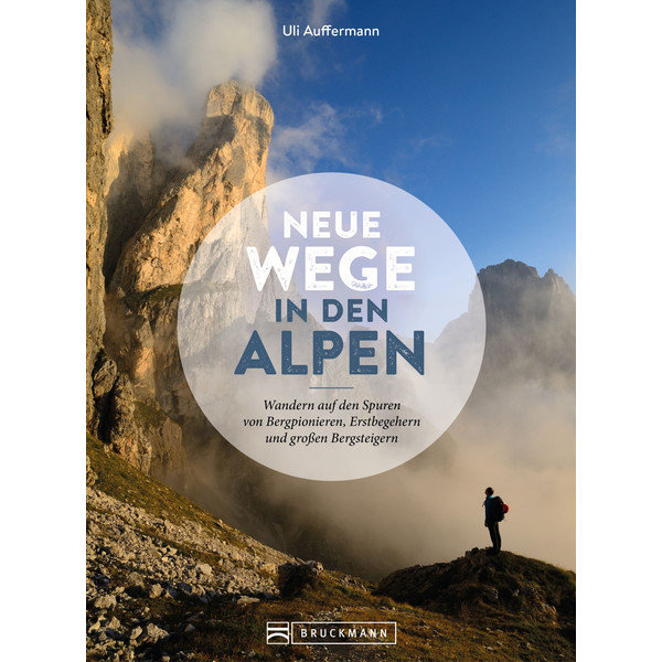 NEUE WEGE IN DEN ALPEN - Wanderführer Ansicht 1