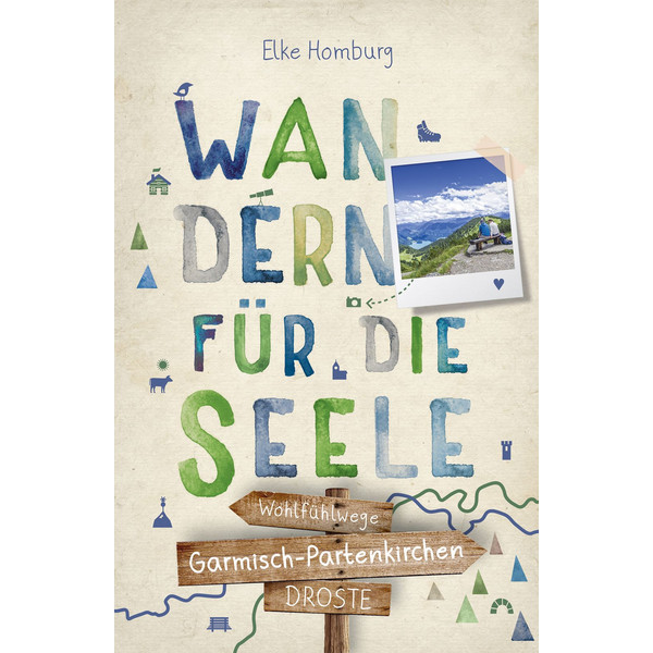 GARMISCH-PARTENKIRCHEN. WANDERN FÜR DIE SEELE - Wanderführer Ansicht 1