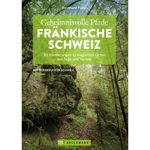 GEHEIMNISVOLLE PFADE FRÄNKISCHE SCHWEIZ - Wanderführer Ansicht 1